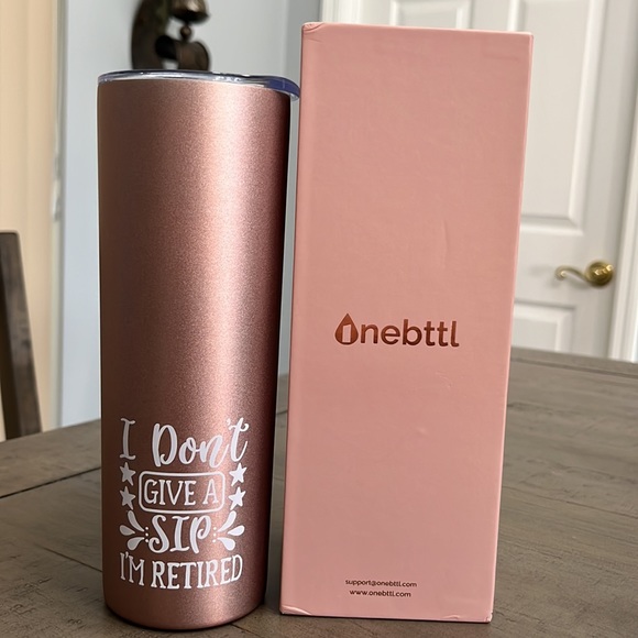 I don’t give a sip, I’m retired. Stainless Steel Rose Gold Tumbler - Picture 10 of 10